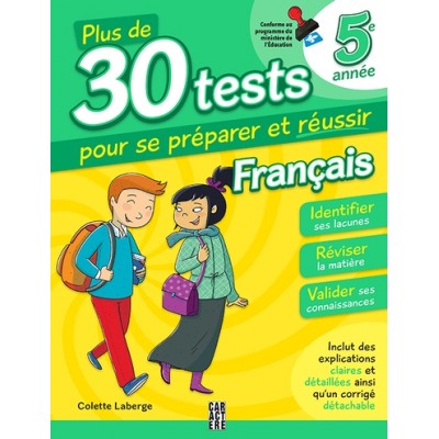 Plus de 30 tests pour se préparer et réussir ! - 5e année - Français